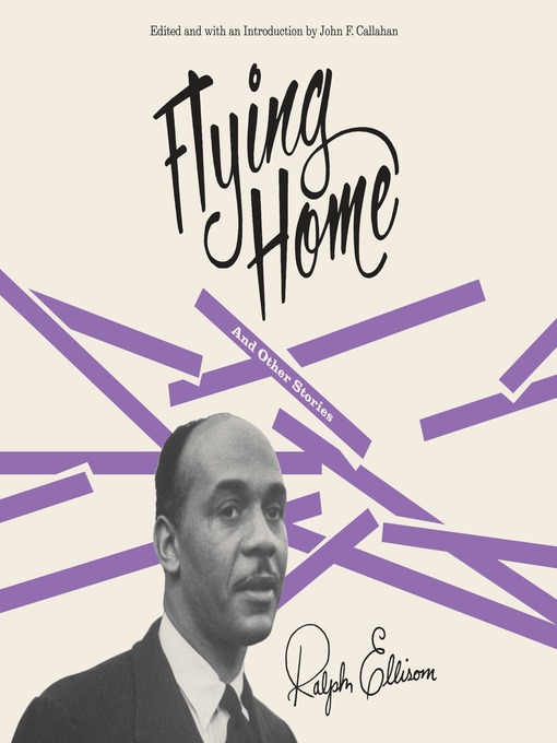 Title details for Flying Home and Other Stories by Ralph Ellison - Wait list
